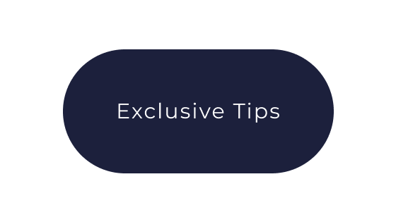 Exclusive Tips